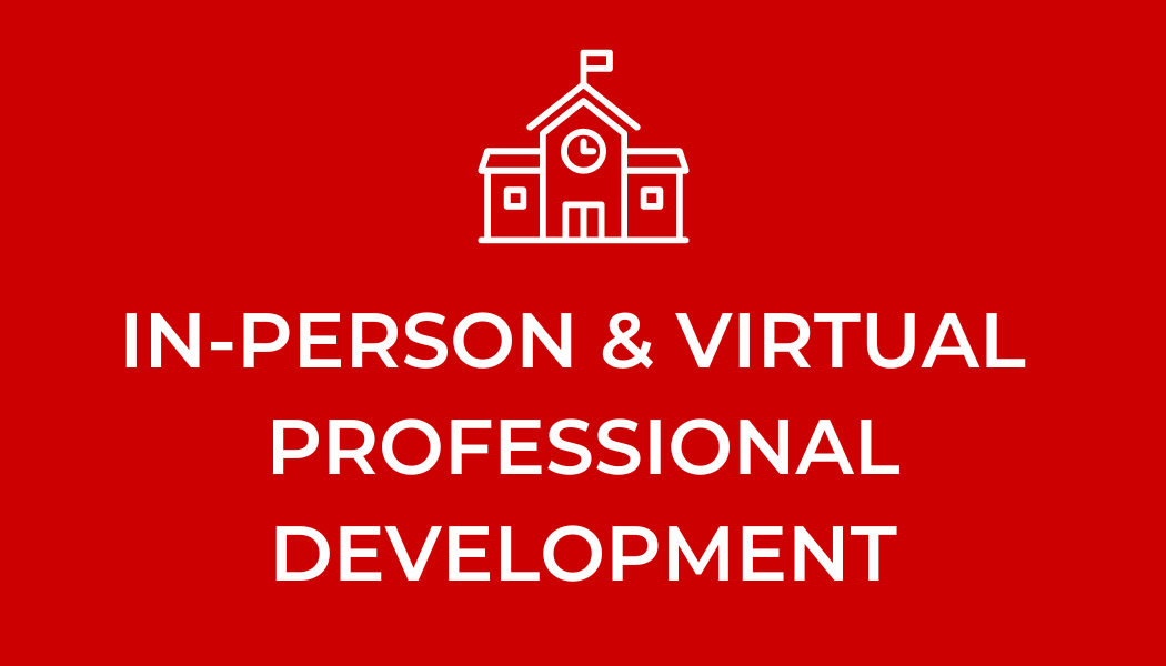 In-person & Virtual Professional Development